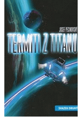 kniha Termiti z Titanu 2., Triton 2012