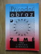 kniha Přírodní obraz Země pro 1. ročník gymnázia, Fortuna 1998