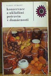 kniha Konzervace a ukládání potravin v domácnosti, Státní zemědělské nakladatelství 1982