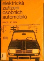 kniha Elektrická zařízení osobních automobilů, SNTL 1972