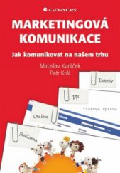 kniha Marketingová komunikace jak komunikovat na našem trhu, Grada 2011