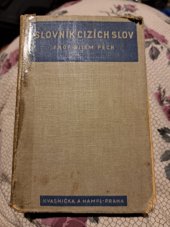 kniha Slovník cizích slov, rčení a zkratek ve spisovné a hovorové češtině, Kvasnička a Hampl 1937