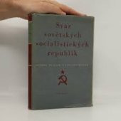 kniha Svaz sovětských socialistických republik Přír., hosp. a polit. přehled, Svět sovětů 1952