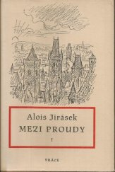 kniha Mezi proudy 1. - Dvojí dvůr, Práce 1949