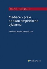 kniha Mediace v praxi optikou empirického výzkumu, Wolters Kluwer 2021