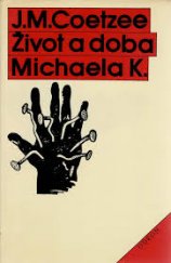 kniha Život a doba Michaela K., Odeon 1988