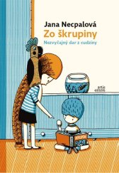 kniha Zo škrupiny Nezvyčajný dar z cudziny, Artis omnis 2014