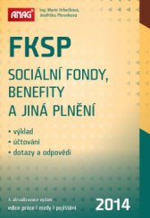 kniha FKSP, sociální fondy, benefity a jiná plnění 2014, Anag 2014