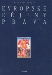 kniha Evropské dějiny práva, C. H. Beck 1998