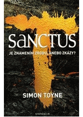 kniha Sanctus Ruinská trilogie., Knižní klub 2011