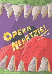 kniha Opera nehryzie, Dixit 2016