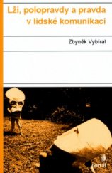 kniha Lži, polopravdy a pravda v lidské komunikaci, Portál 2003