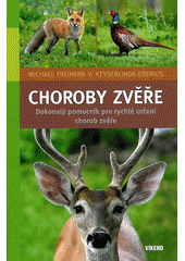 kniha Choroby zvěře, Víkend  2013