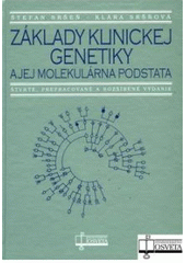kniha Základy klinickej genetiky a jej molekulárna podstata, Osveta 2006