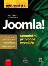 kniha Mistrovství v Joomla! Kompletní průvodce vývojáře, CPress 2013