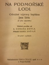 kniha Na podmořské lodi Odvážné výpravy kapitána Jana Siria : válečná povídka, Emil Šolc 1915