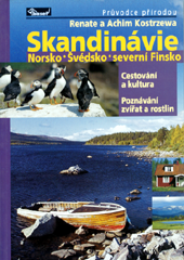 kniha Skandinávie Norsko, Švédsko, severní Finsko : cestování a kultura, poznávání zvířat a rostlin, Baset 2002