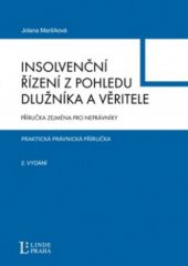 kniha Insolvenční řízení z pohledu dlužníka a věřitele příručka zejména pro neprávníky, Linde 2011