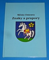 kniha Město Ostrava - znaky a prapory, Repronis 1997