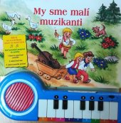 kniha My sme malí muzikanti, Vakát 2008