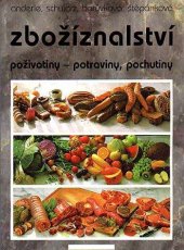 kniha Zbožíznalství poživatiny - potraviny, pochutiny, Wahlberg 1995