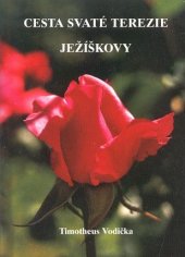 kniha Cesta svaté Terezie Ježíškovy, Matice Cyrillo-Methodějská 1994