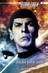 kniha Star Trek - Zkouška ohněm 2. - Spock - Oheň a růže, Laser 2014