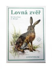 kniha Lovná zvěř, Aventinum 1991