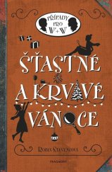 kniha Šťastné a krvavé Vánoce Případy pro W + W, Fragment 2024