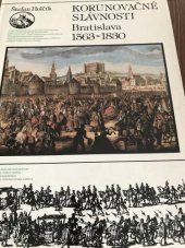 kniha Korunovačné slávnosti Bratislava 1563-1830, Tatran 1986