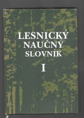 kniha Lesnický naučný slovník. Díl I, - A-O, Agrospoj 1994