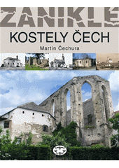 kniha Zaniklé kostely Čech, Libri 2012