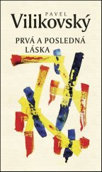 kniha Prvá a posledná láska, Slovart 2013