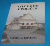 kniha Tylův dům v Poličce, Kulturní služby města Poličky 1999
