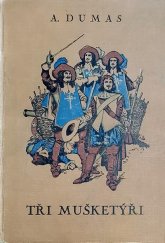 kniha Tři mušketýři 1. díl román., Antonín Svěcený 1925