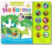 kniha Spoznávam zvuky Na farme, Svojtka 2023