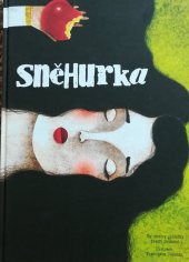 kniha Sněhurka Na motivy pohádky bratří Grimmů, Naše vojsko 2018