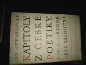 kniha Kapitoly z české poetiky. Díl první, - Obecné věci básnictví, Svoboda 1948