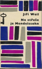 kniha Na střeše je Mendelssohn, Československý spisovatel 1965