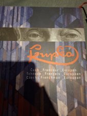 kniha František Kupka Čech - Francouz - Evropan = Tchèque - Français - Européen = Czech - Frenchman - European, Královéhradecký kraj 2009