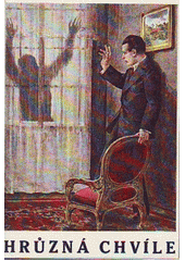 kniha Hrůzná chvíle detektivní román, R. Šimek 1928
