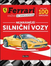 kniha Ferrari Nejkrásnější silniční vozy Knížka se samolepkami, Ella & Max 2019