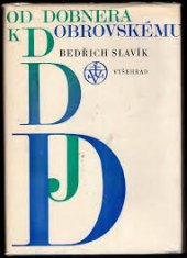 kniha Od Dobnera k Dobrovskému, Vyšehrad 1975