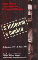 kniha S Hitlerem v bunkru 23. července 1944 - 29. dubna 1945, Columbus 2006