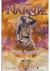 kniha Letopisy Narnie 2. - Princ Kaspian, Fragment 2006