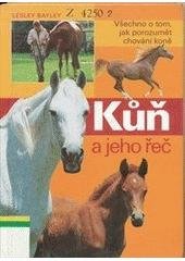 kniha Kůň a jeho řeč, Cesty 2004