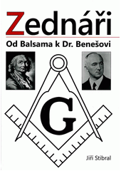 kniha Zednáři od Balsama k Dr. Benešovi, Akcent 2012