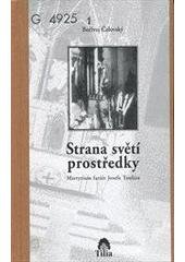 kniha Strana světí prostředky martyrium faráře Josefa Toufara, Tilia 2001