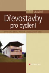 kniha Dřevostavby pro bydlení, Grada 2008