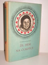 kniha Žil jsem na Čukotce, Svět sovětů 1956